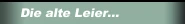 Die alte Leier...